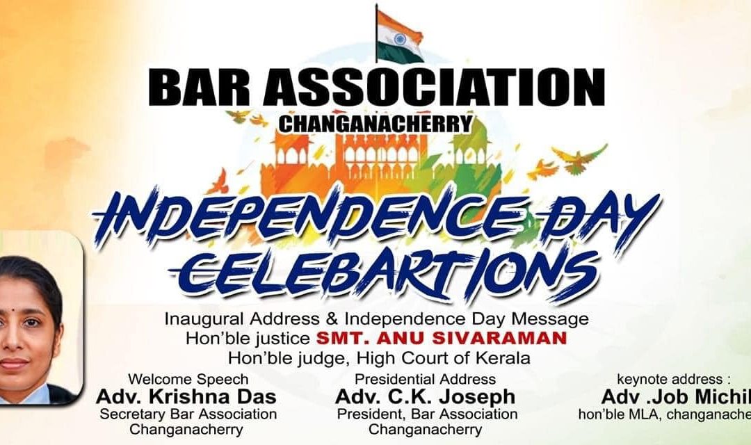 Bar Association Changanacherry Hosts Grand Independence Day Celebrations